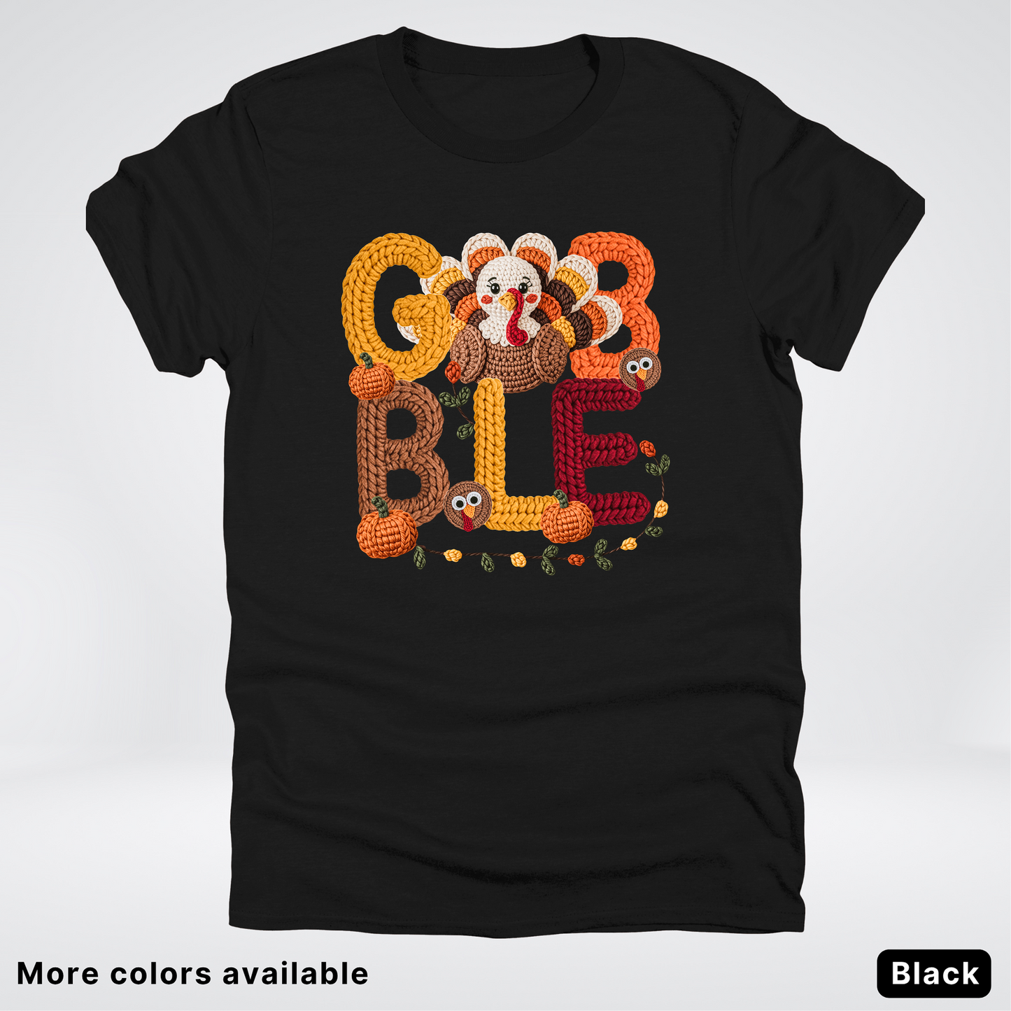 Turkey Gobble Pumpkin Fall Crochet - T-Shirts