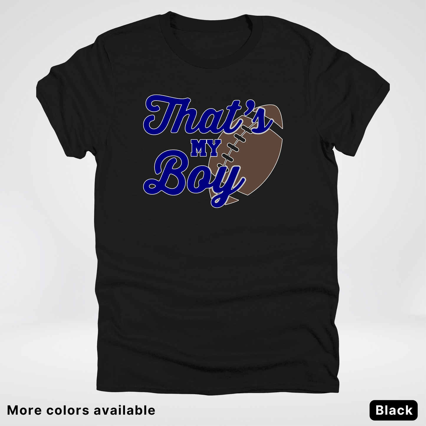 That's My Boy - Navy Design - Football - T-Shirt