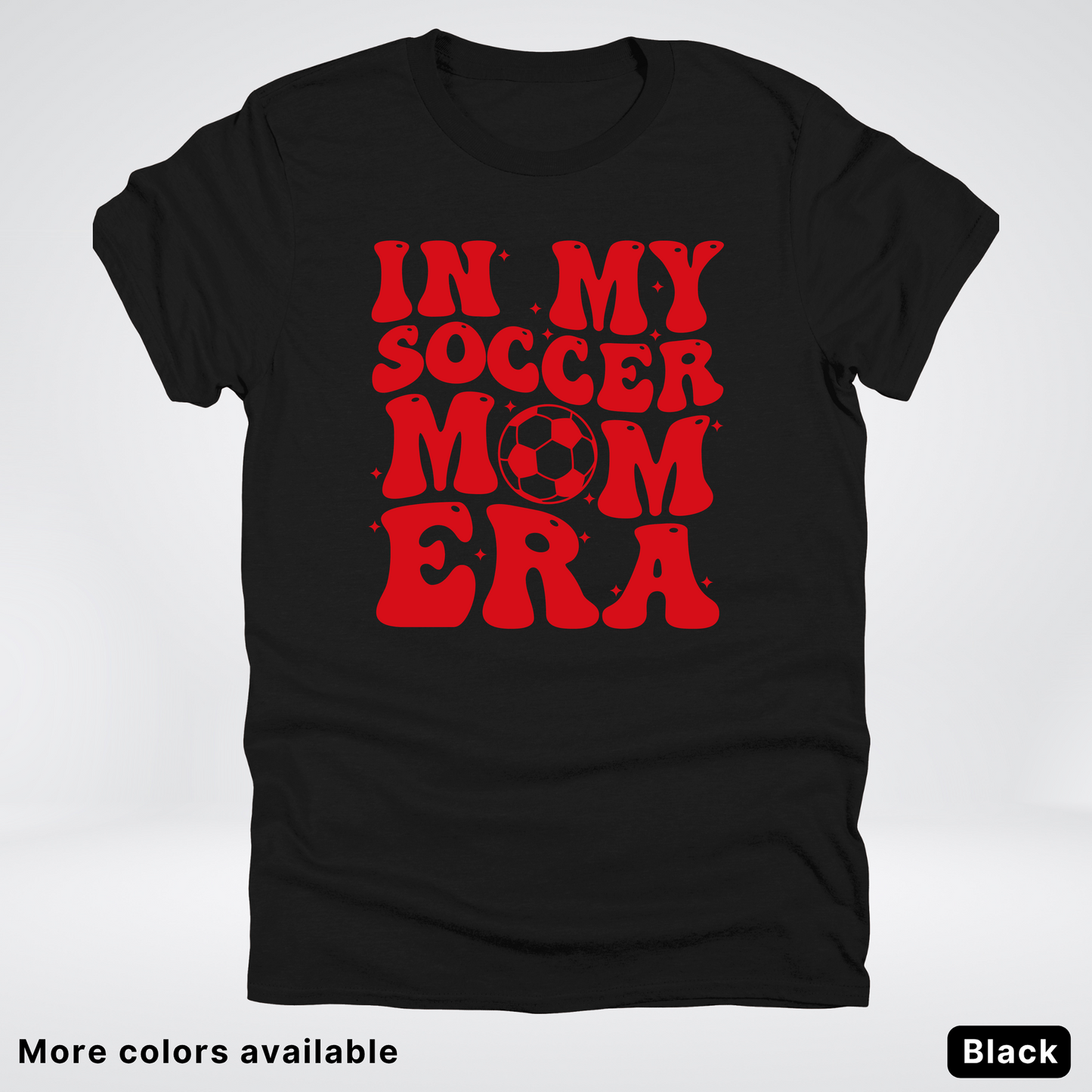 In My Soccer Mom Era – Red Design - T-Shirt