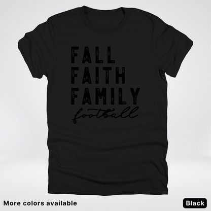 Fall Faith Family – Black Design - Football - T-Shirt