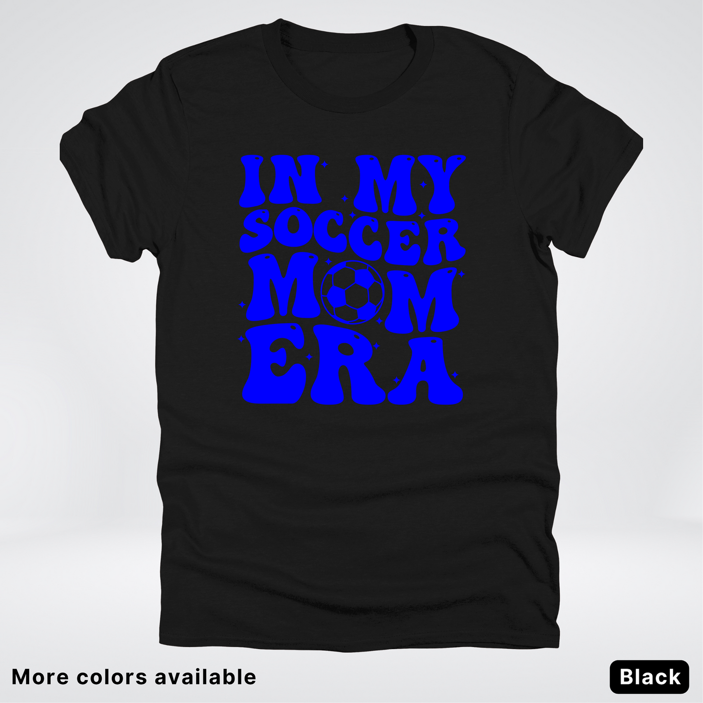 In My Soccer Mom Era – Blue Design - T-Shirt