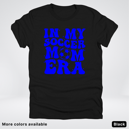 In My Soccer Mom Era – Blue Design - T-Shirt