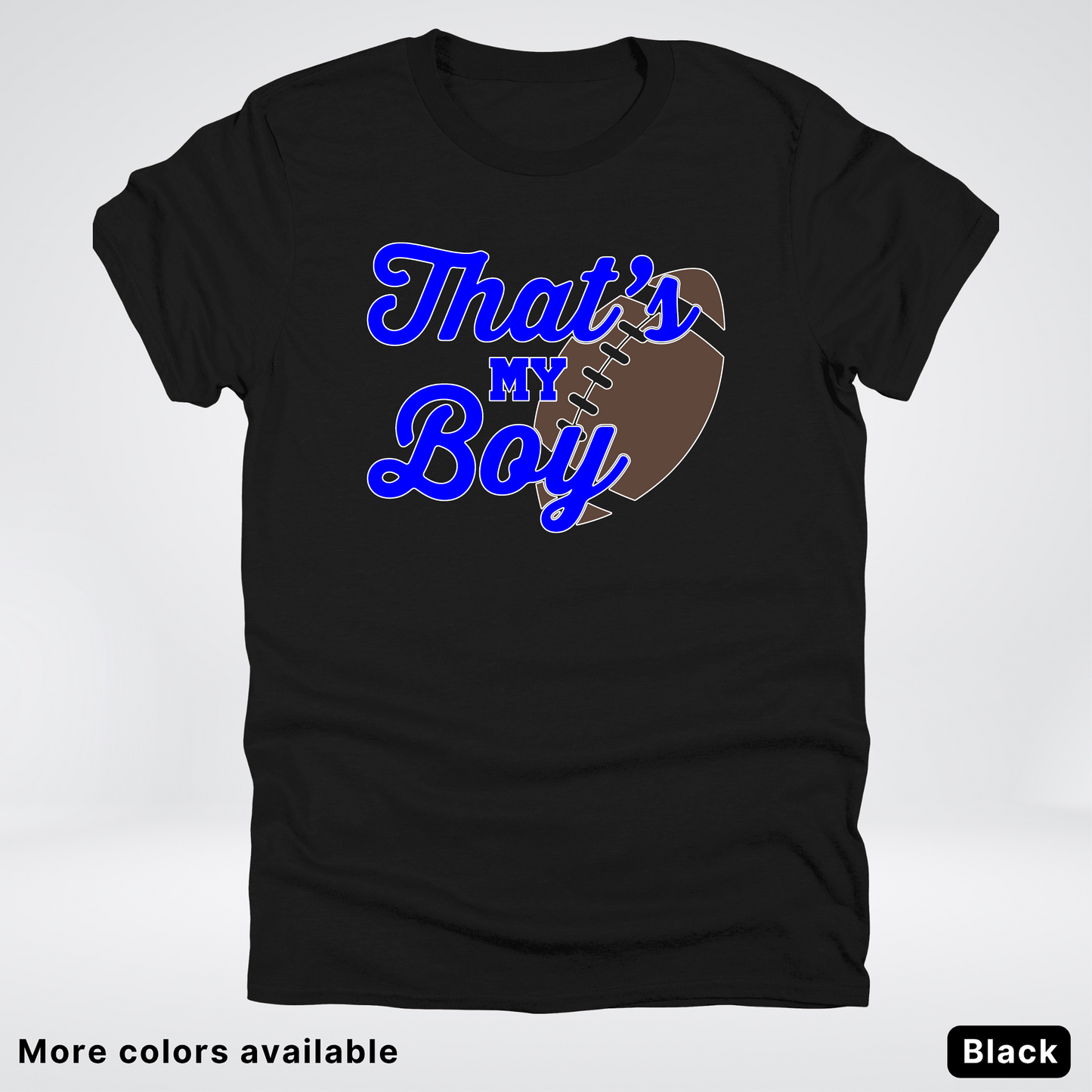 That's My Boy - Blue Design - Football - T-Shirt
