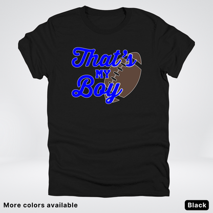 That's My Boy - Blue Design - Football - T-Shirt