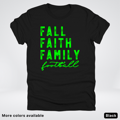 Fall Faith Family – Green Design - Football - T-Shirt