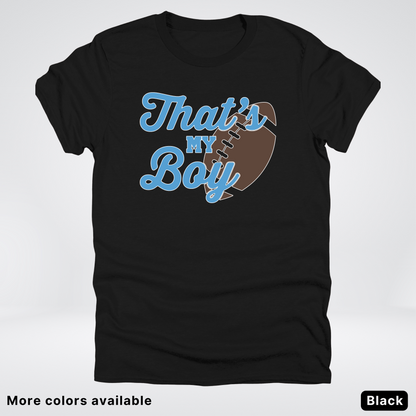 That's My Boy - Light Blue Design - Football - T-Shirt