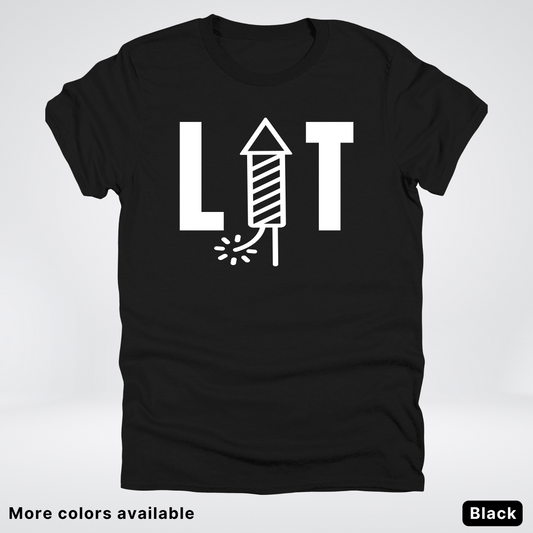 LIT - 4th Of July T-Shirt