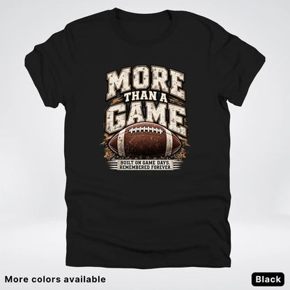 More Than a Game – Vintage Football T-Shirt