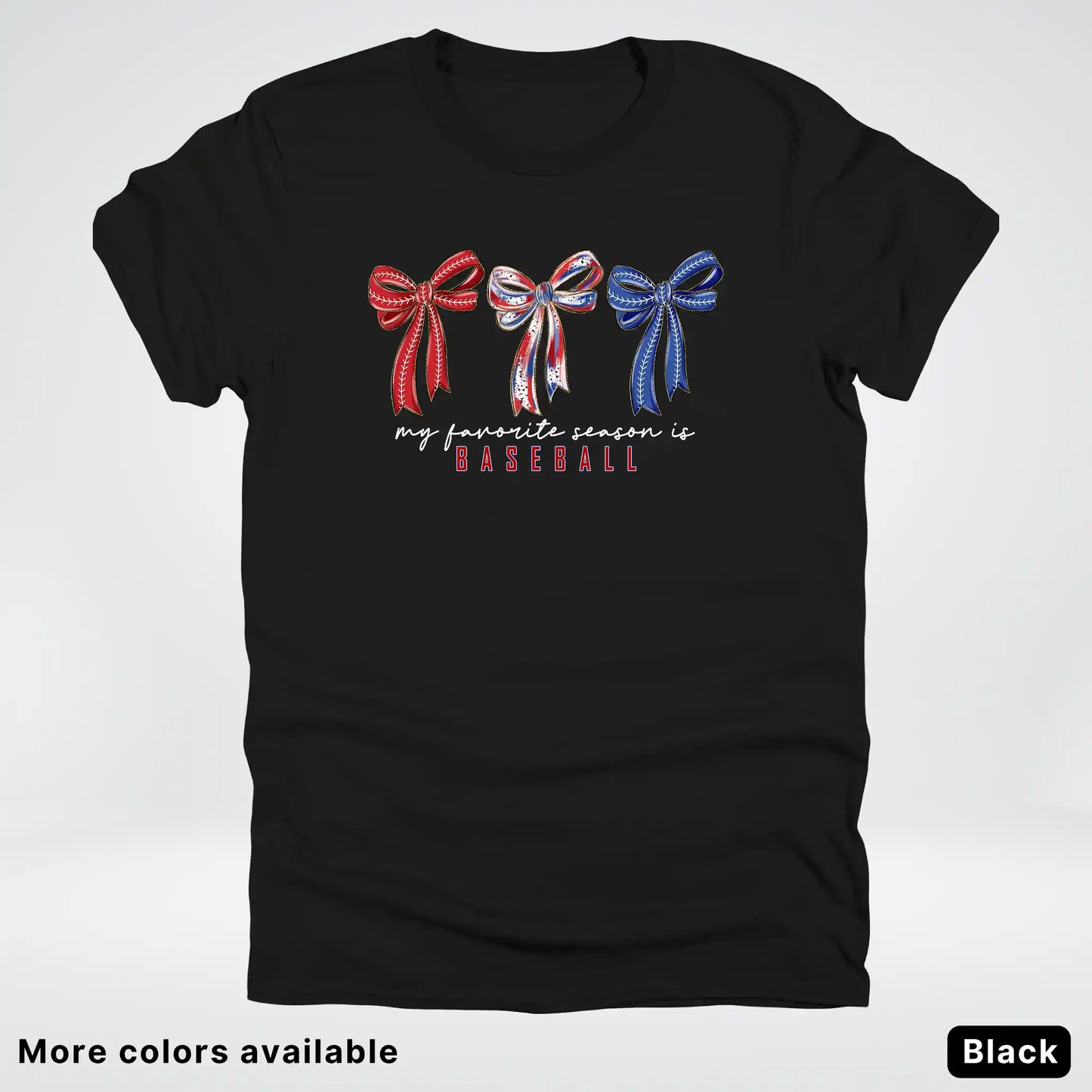 My Favorite Season Is Baseball – Red White Blue Bow Graphic T-Shirt