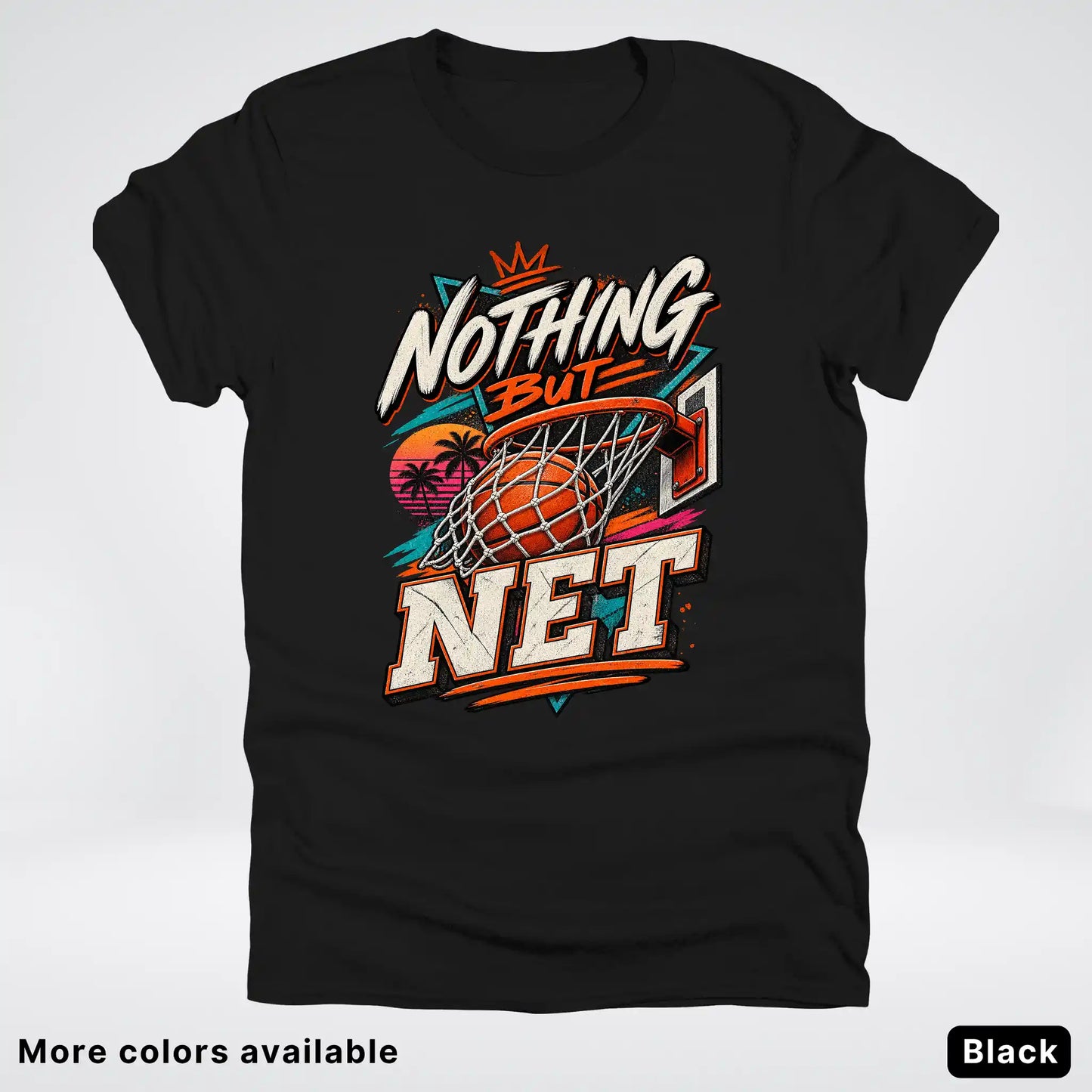 Nothing But Net – Retro Basketball T-Shirt