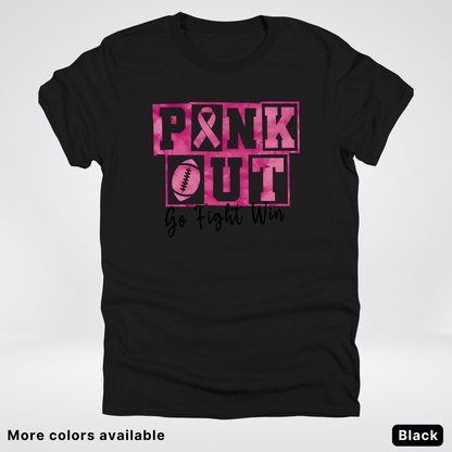 Pink Out Go Fight Win Football - T-Shirt