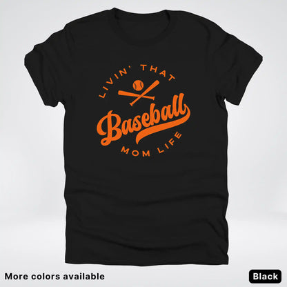 Livin' That Baseball Mom Life – Orange Design - T-Shirt