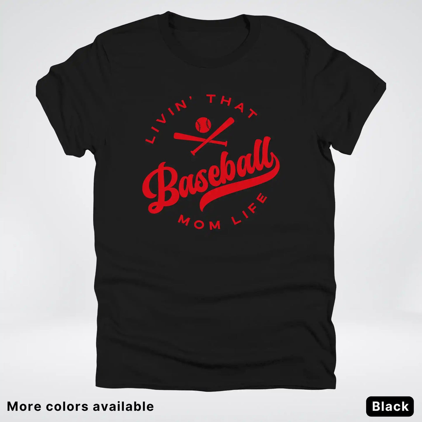 Livin' That Baseball Mom Life - Red Design - T-Shirt