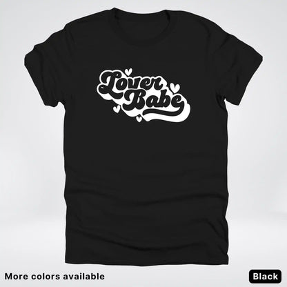 Lover Babe - White Design - T-Shirt