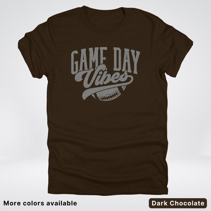Game Day Vibes - Gray Design - Football T-Shirt