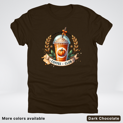 Pumpkin Spice Coffee Club 2 - T-Shirt
