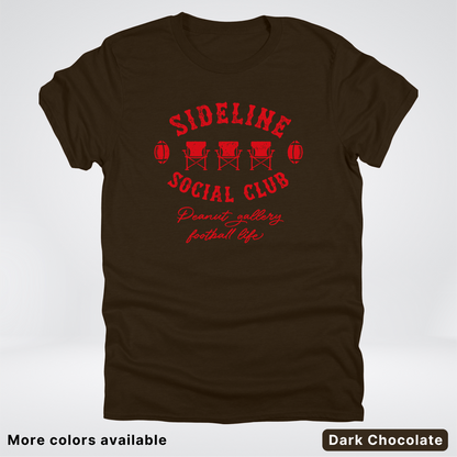 Sideline Social Club Peanut Gallery Football Life - Red Design - T-Shirt