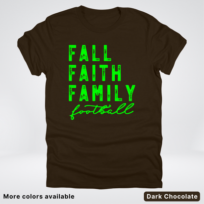 Fall Faith Family – Green Design - Football - T-Shirt