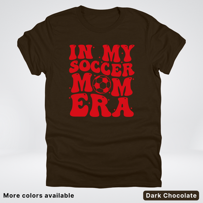 In My Soccer Mom Era – Red Design - T-Shirt