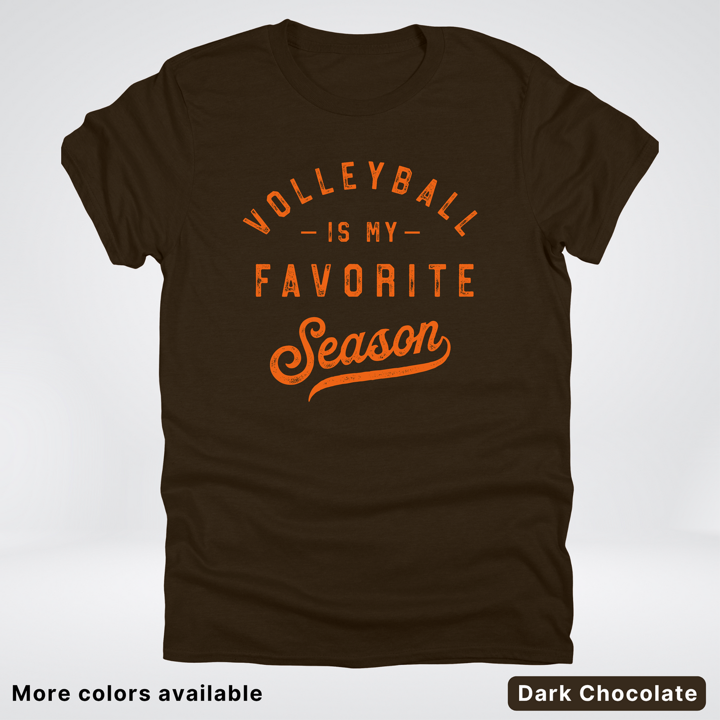 Volleyball Is My Favorite Season - Orange Design - T-Shirt