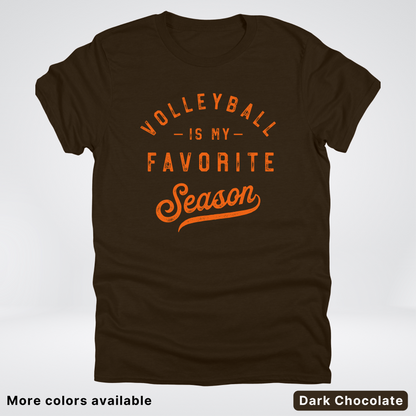Volleyball Is My Favorite Season - Orange Design - T-Shirt