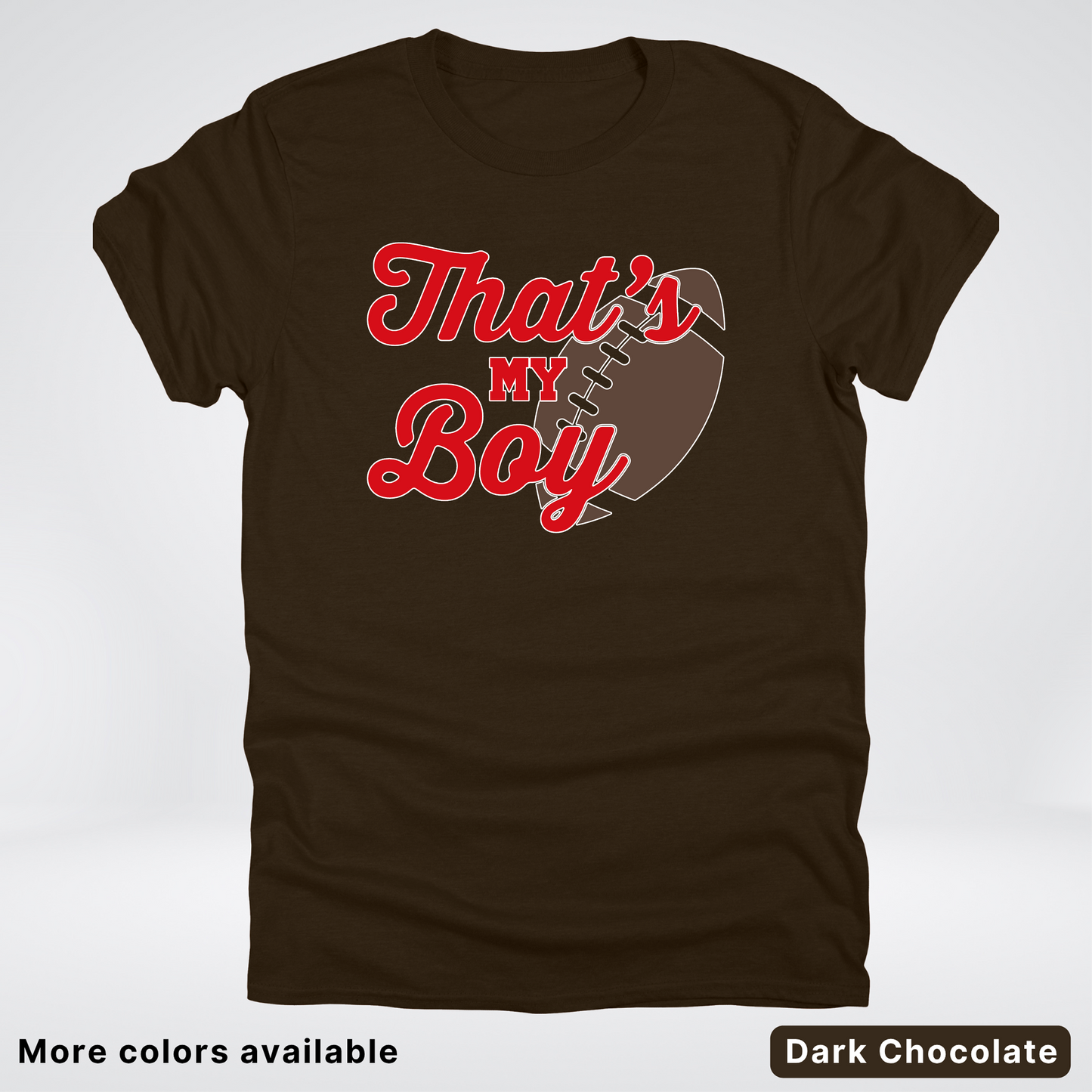 That's My Boy - Red Design - Football - T-Shirt