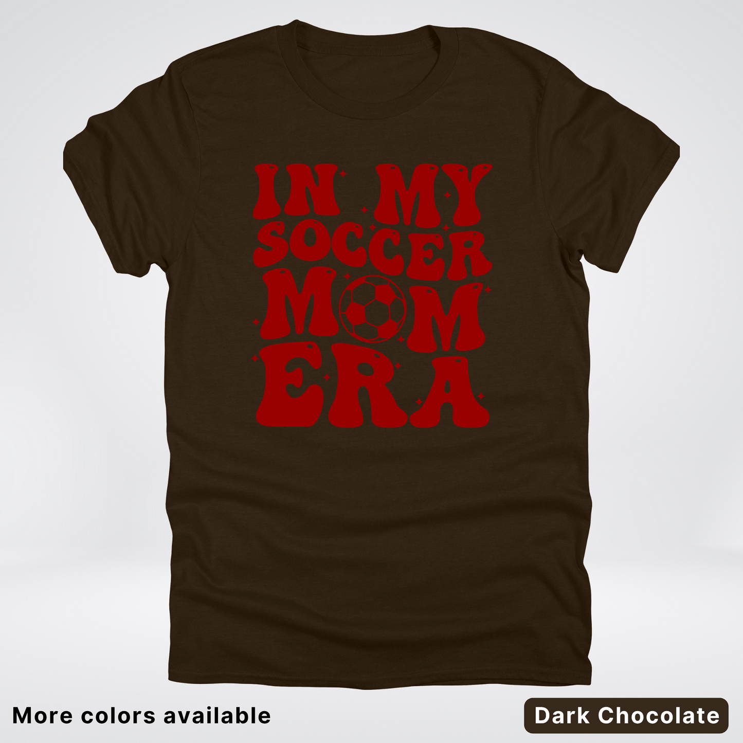 In My Soccer Mom Era – Maroon Design - T-Shirt
