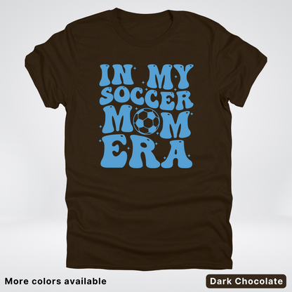 In My Soccer Mom Era – Light Blue Design - T-Shirt