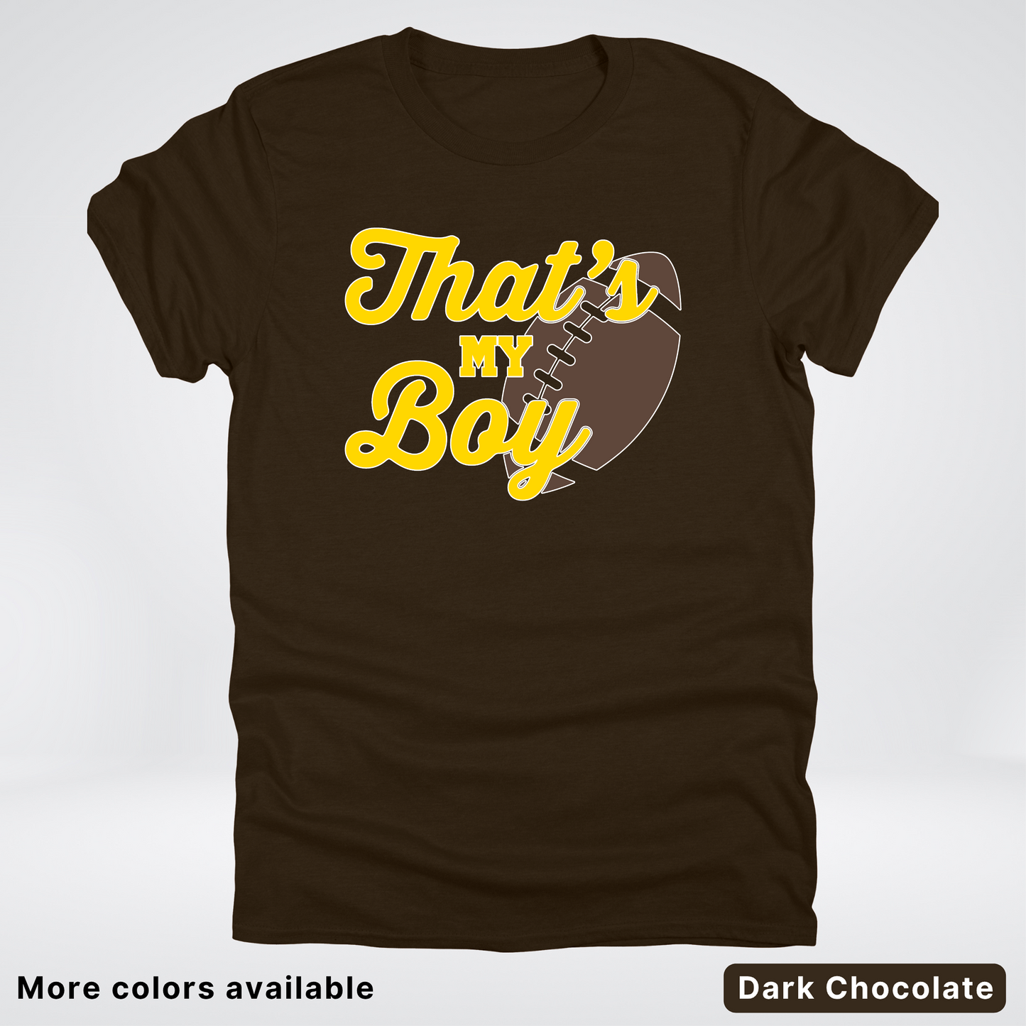 That's My Boy - Gold Design - Football - T-Shirt