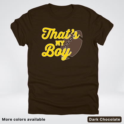 That's My Boy - Gold Design - Football - T-Shirt