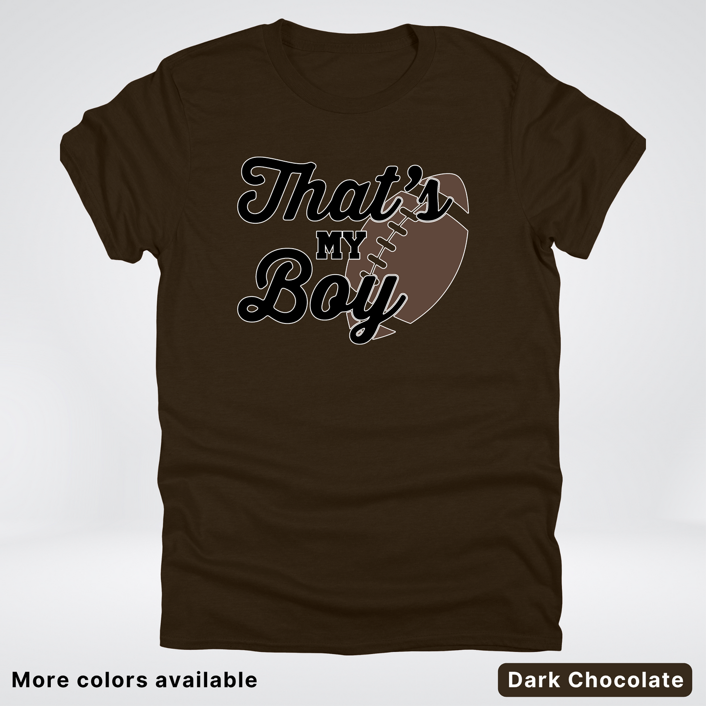 That's My Boy - Black Design - Football - T-Shirt