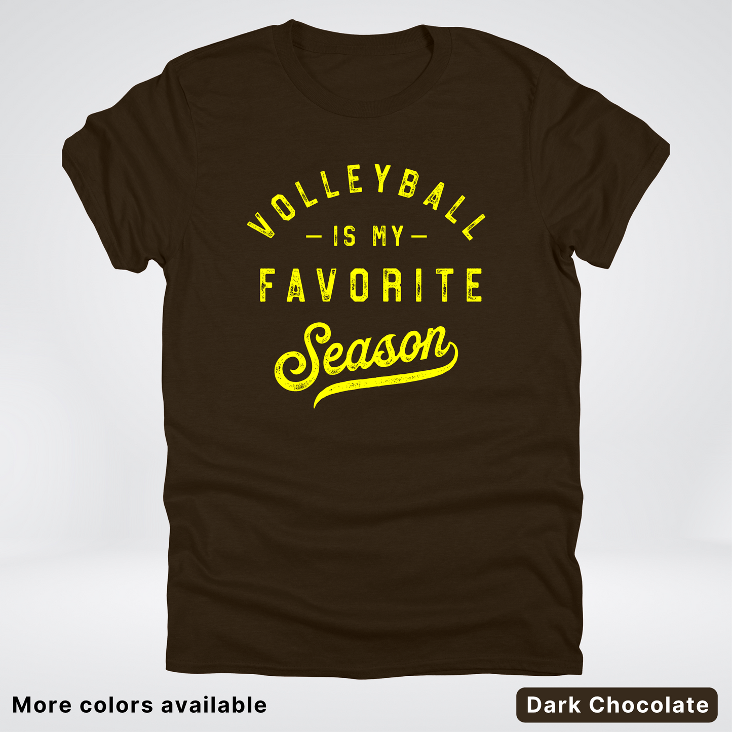 Volleyball Is My Favorite Season - Yellow Design - T-Shirt