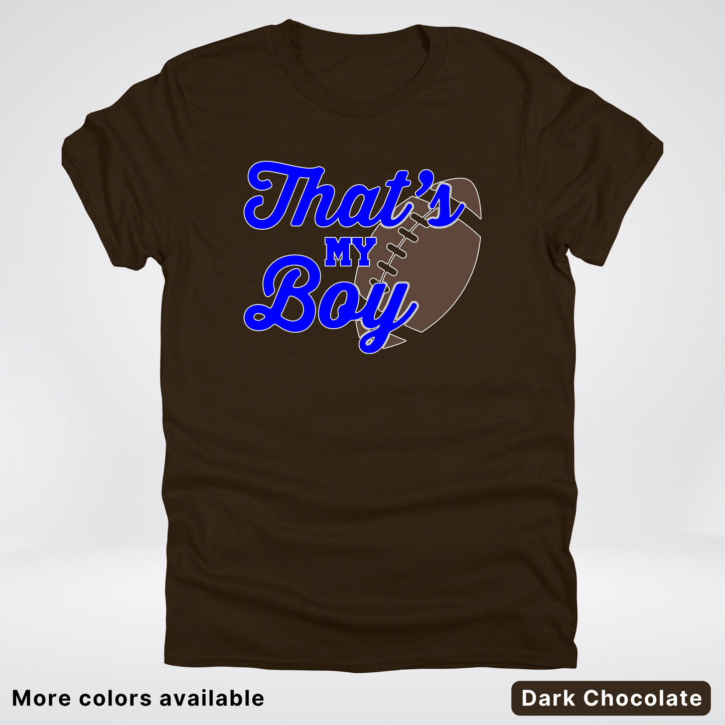 That's My Boy - Blue Design - Football - T-Shirt