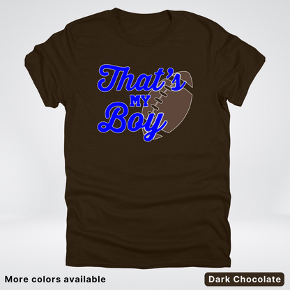 That's My Boy - Blue Design - Football - T-Shirt