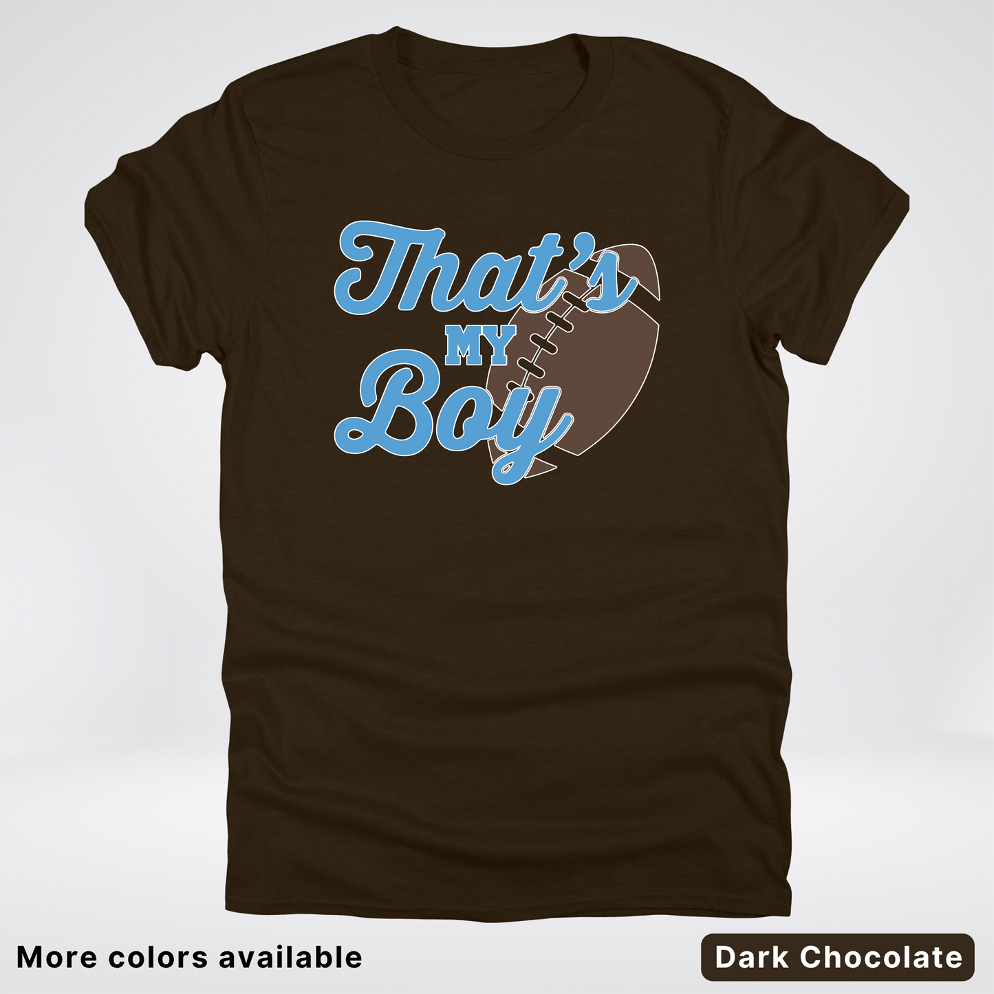 That's My Boy - Light Blue Design - Football - T-Shirt