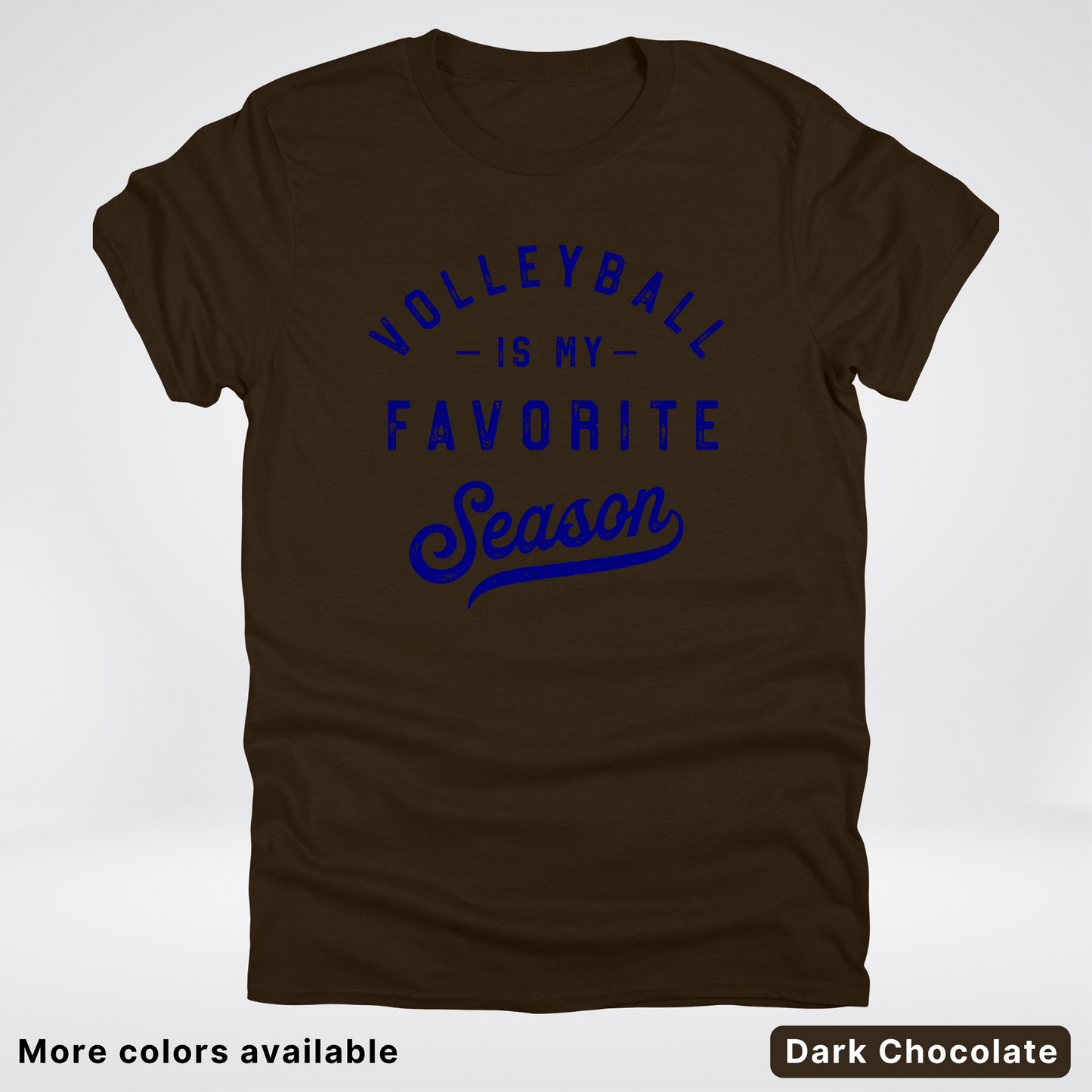 Volleyball Is My Favorite Season - Navy Design - T-Shirt