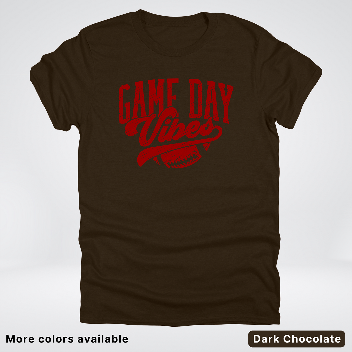 Game Day Vibes –Maroon Design - Football - T-Shirt