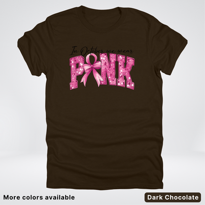 In October We Wear Pink Shimmer - T-Shirt