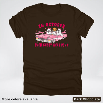 In October Even Ghost Wear Pink Breast Cancer Awareness  T-Shirt