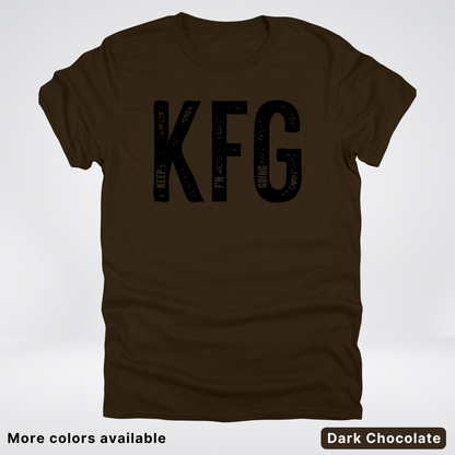 Keep F'N Going T-Shirt