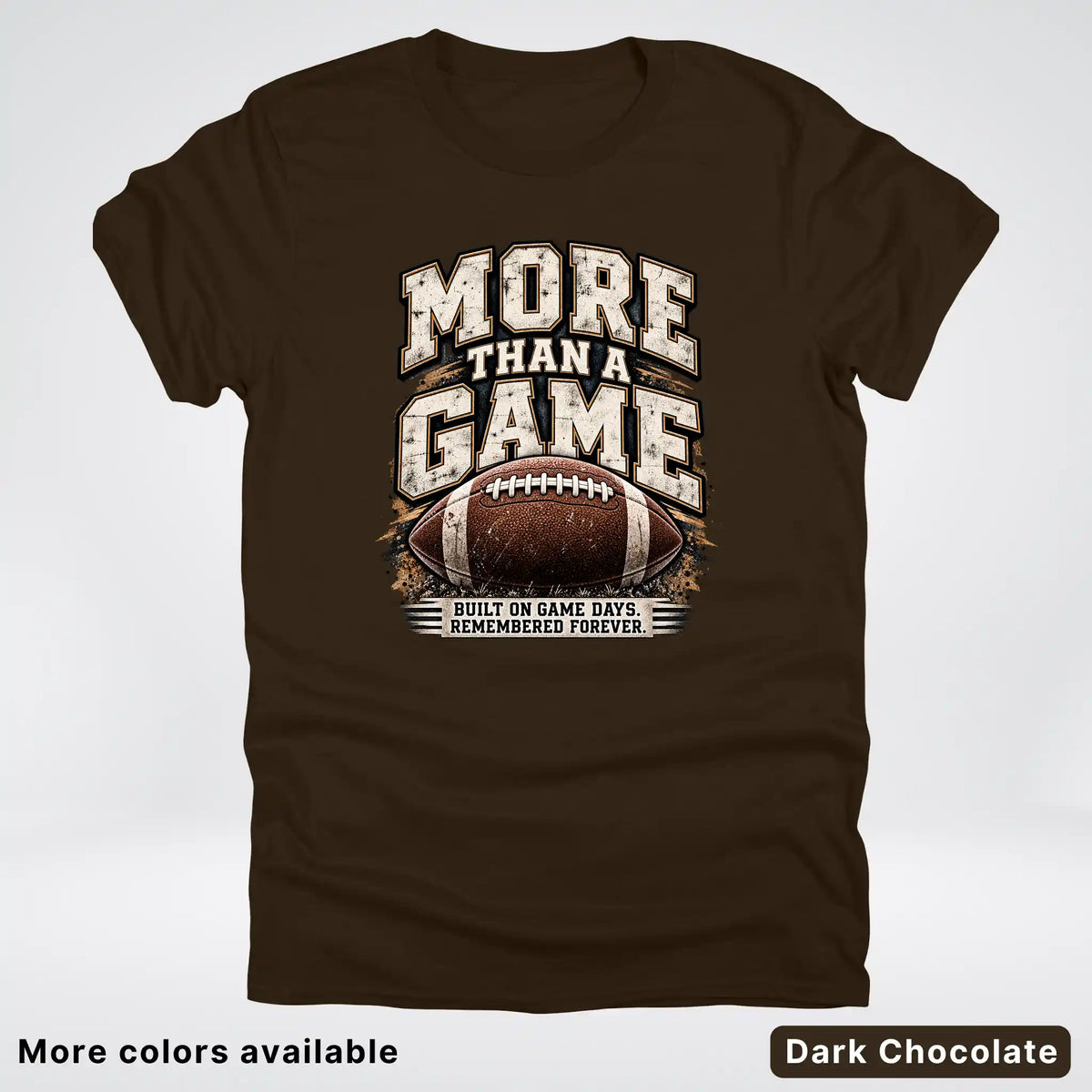 More Than a Game – Vintage Football T-Shirt