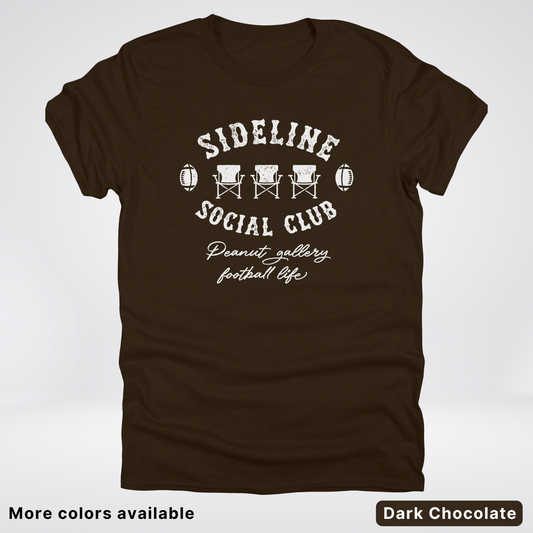 Sideline Social Club Peanut Gallery Football Life - White Design - T-Shirt