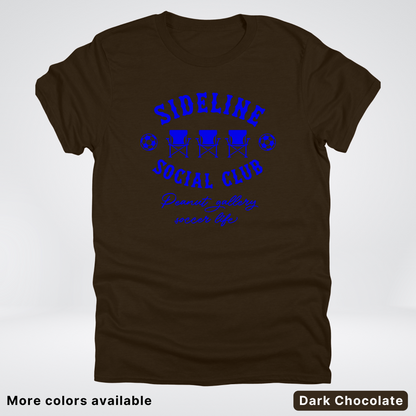 Sideline Social Club Peanut Gallery Soccer Life – Blue Design - T-Shirt