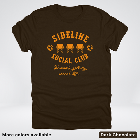 Sideline Social Club Peanut Gallery Soccer Life – Orange Design - T-Shirt