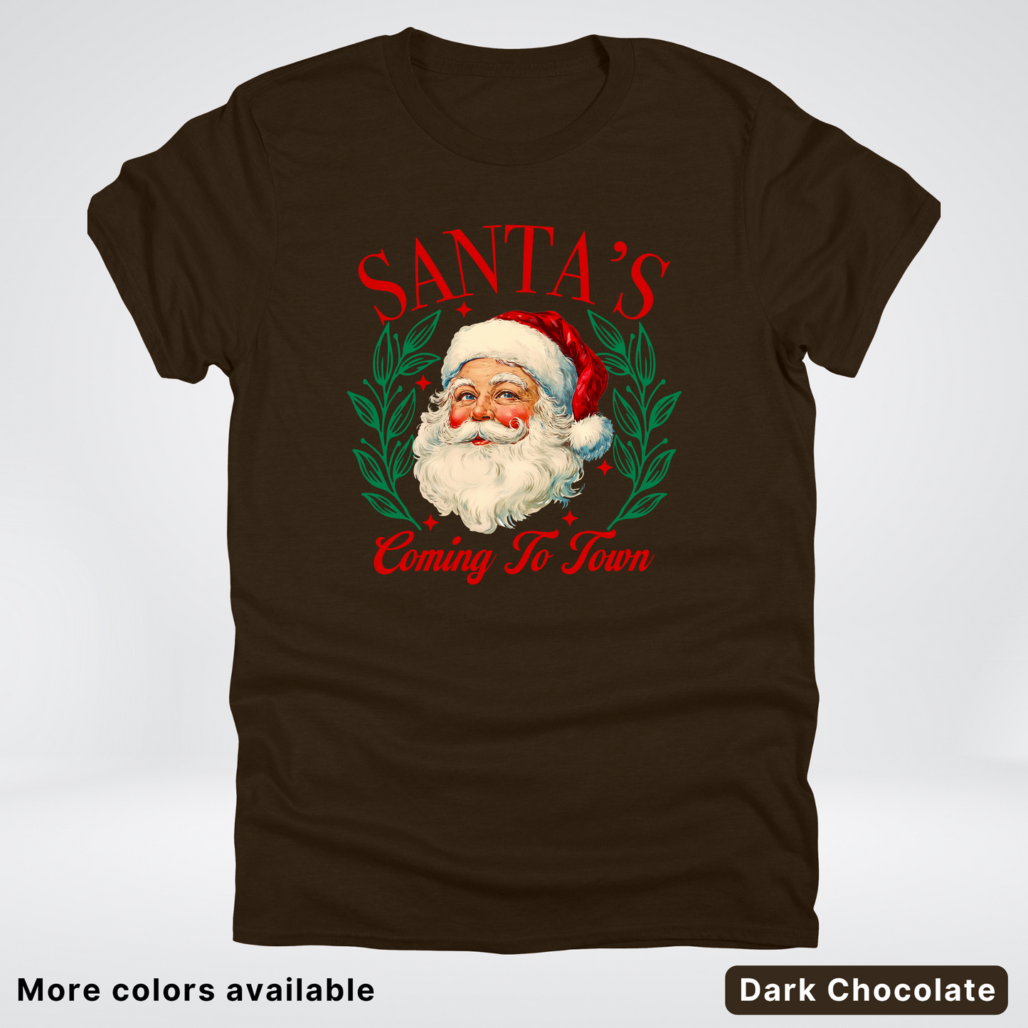Santa's Coming To Town - T-Shirt