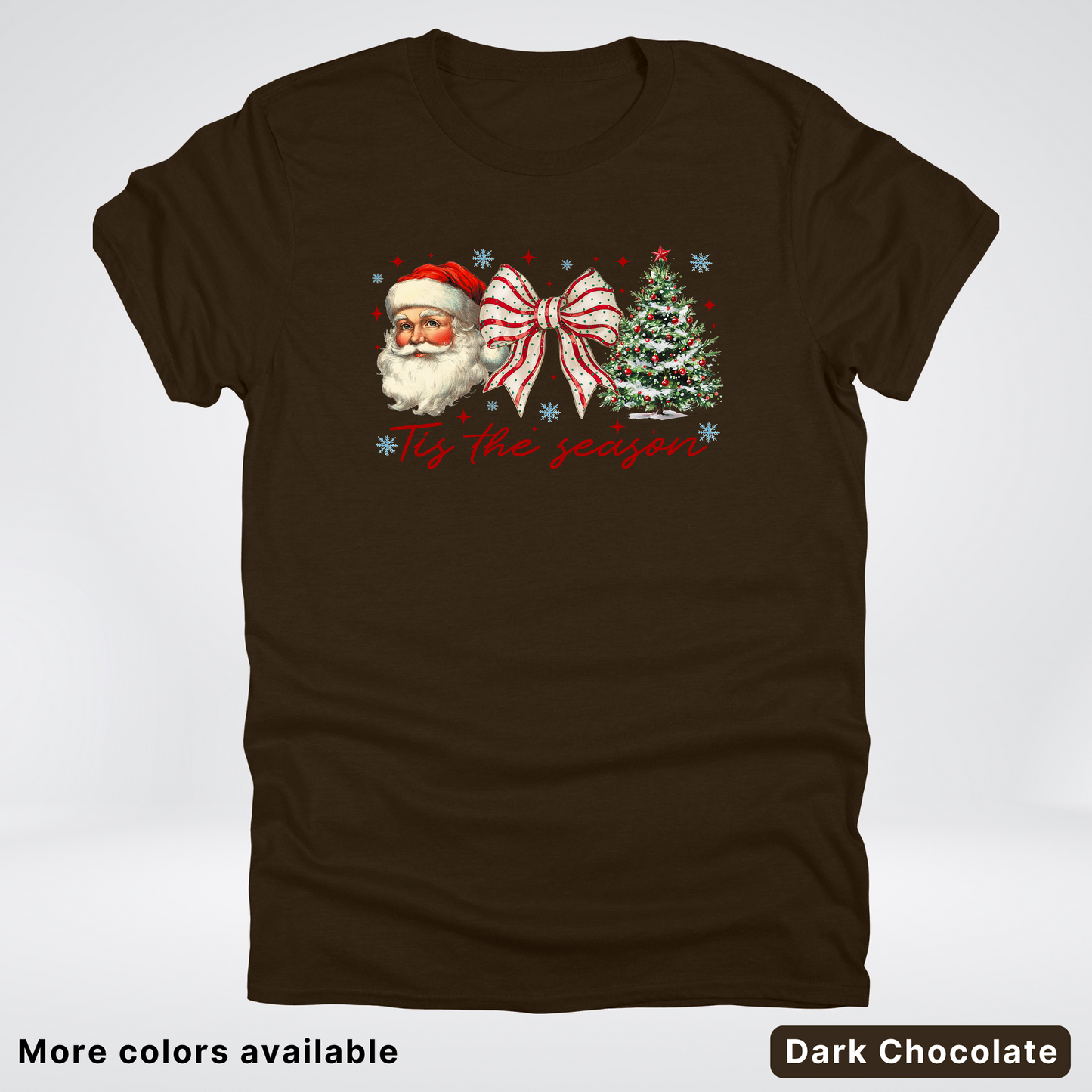 Tis The Season - T-Shirt