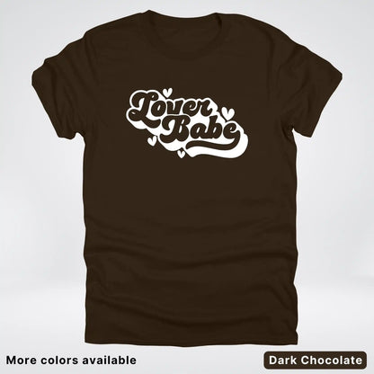 Lover Babe - White Design - T-Shirt