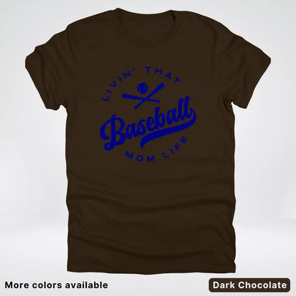 Livin' That Baseball Mom Life - Navy Design -T-Shirt