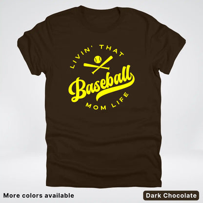 Livin' That Baseball Mom Life - Yellow Design - T-Shirt