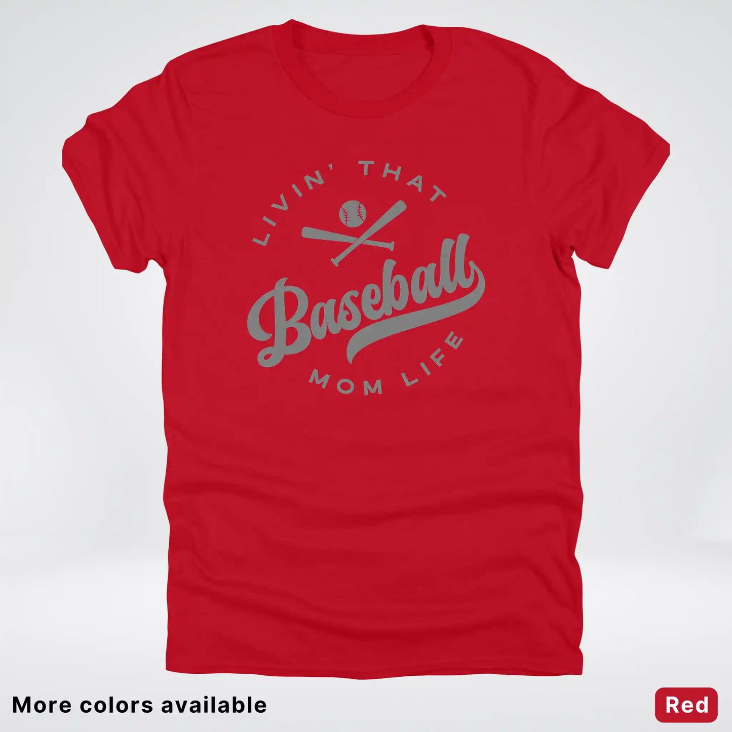 Livin' That Baseball Mom Life - Gray Design - T-Shirt